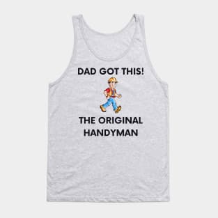 Dad got this! Tank Top